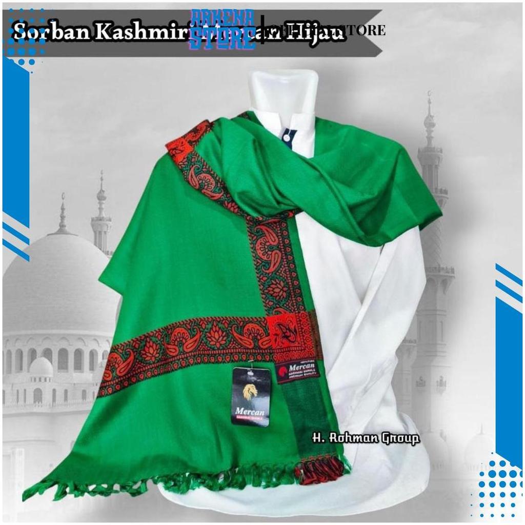 Sorban Kashmiri Hijau Merchan Asli India SP Best Seller