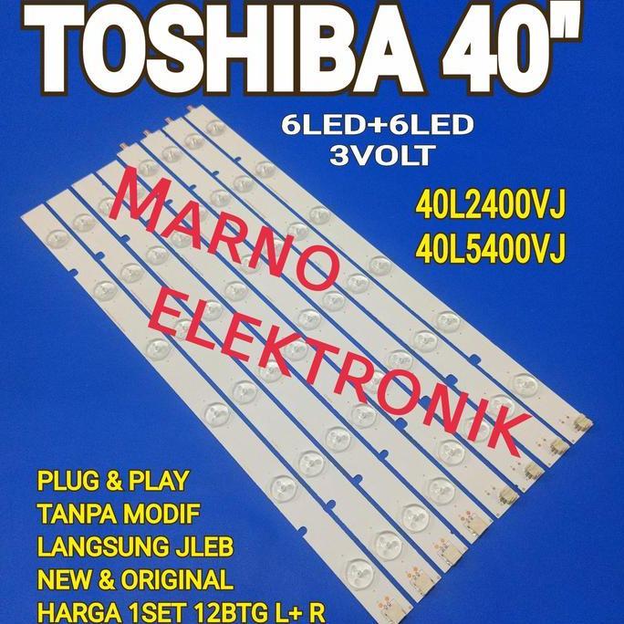 LAMPU BL BACKLIGHT LED TOSHIBA 40L2400VJ 40L5400VJ 40L2400 40L5400 VJ TERBAIK