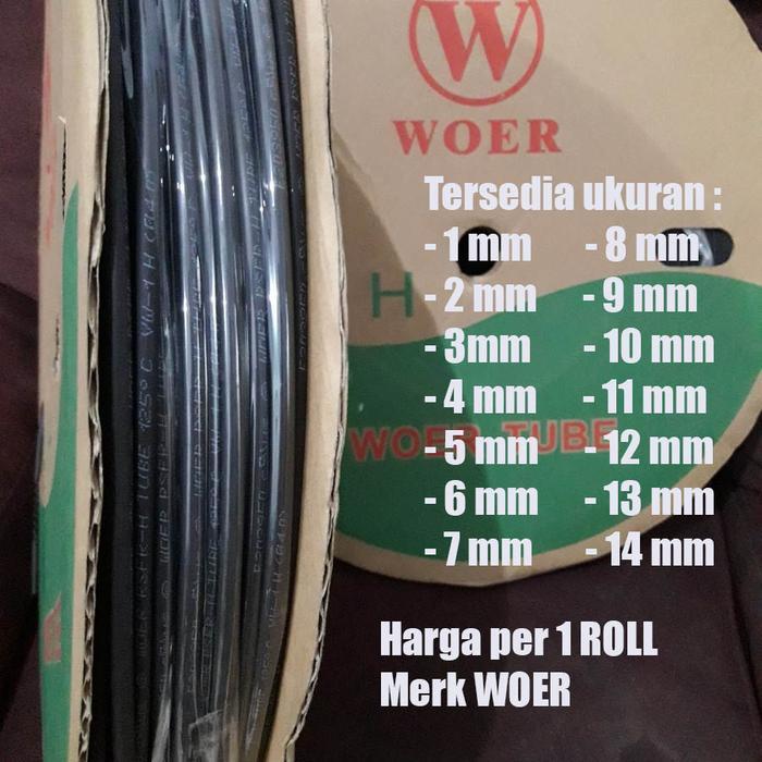 HEATSHRINK merk WOER per ROLL / ISOLASI BAKAR 1mm 2mm 3mm 4mm 5mm 6mm 7mm 8mm 9mm 10mm 11mm 12mm 13m