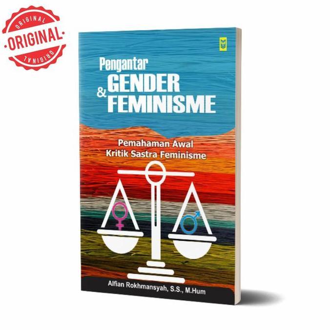 PREMIUM / Pengantar Gender dan Feminisme : Pemahaman Awal Kritik Sastra Feminism