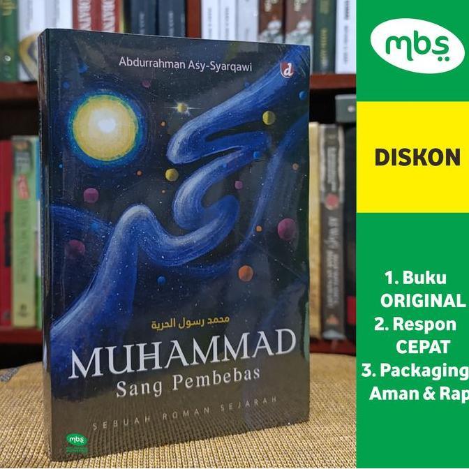 SAND BUKU MUHAMMAD SANG PEMBEBAS - Sebuah Roman Sejarah - Abdurrahman Asy- Syarqawi