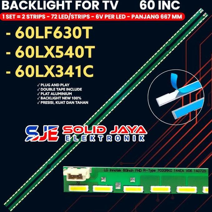 BACKLIGHT LED TV 60 INCH 60LF630 60LX341 60LX540 60LF630T 60LX341C 60LX540T 60LF 60LX LAMPU BL 72K T
