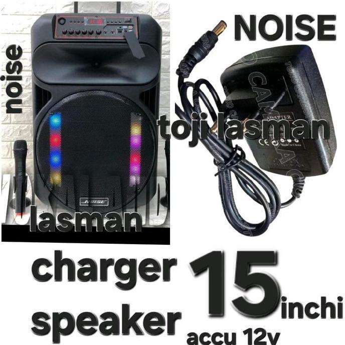 ( 2A15V CHARGER  ) NOISE UNTUK SPEAKER PORTABLE TROLLEY DAT DAT AKTIVE  KHUSUS BUAT SPEAKER 15 INCHI
