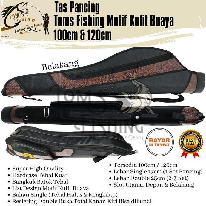 Tas Pancing Toms Fishing Motif Kulit Buaya Hardcase Batok Mangkok 100cm/120cm (Super Kualitas) Doubl