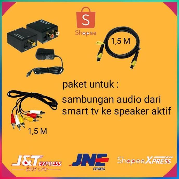 paket lengkap sambungan audio dari smart tv ke speaker aktif /digital