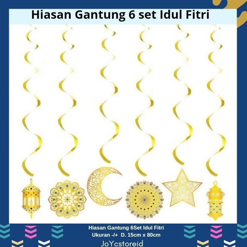 BEST SELLER HIASAN GANTUNG IDUL FITRI 6PCS | DEKORASI IDUL FITRI | LENTERA IDUL FITRI | RAMADHAM MUB