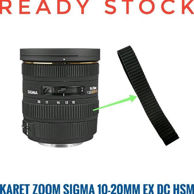 Karet Zoom Lensa Sigma 10-20mm F3.5 EX DC HSM Rubber 10-20 mm Canon Nikon APSC