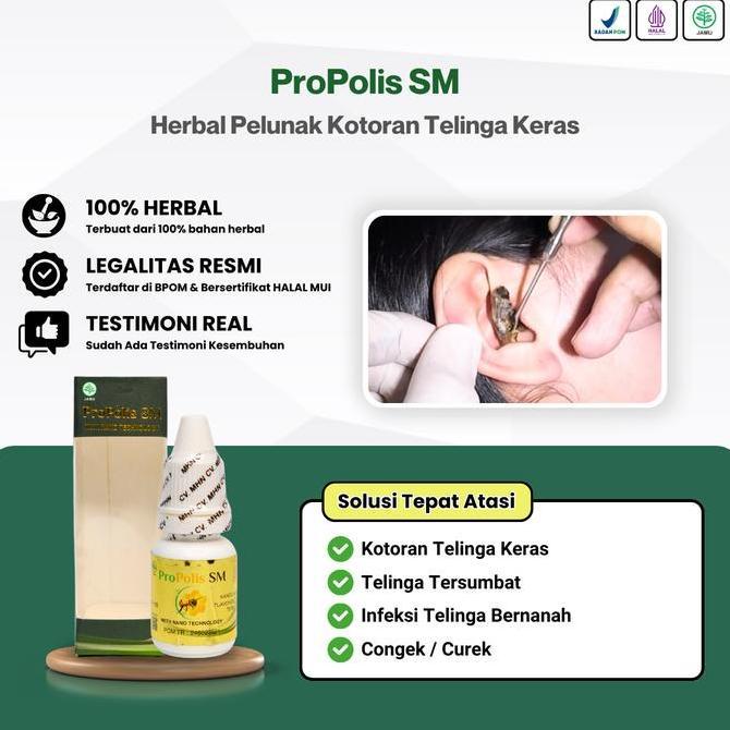 Propolis SM Herbal Pelunak Kotoran Telinga Keras Anak dan Dewasa Ear Kuping ofloxacin Obat Removal T