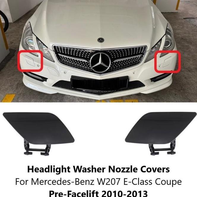 Nozzle Washer Cover W207 E250 Tutup Lampu Bumper Mercedes Coupe