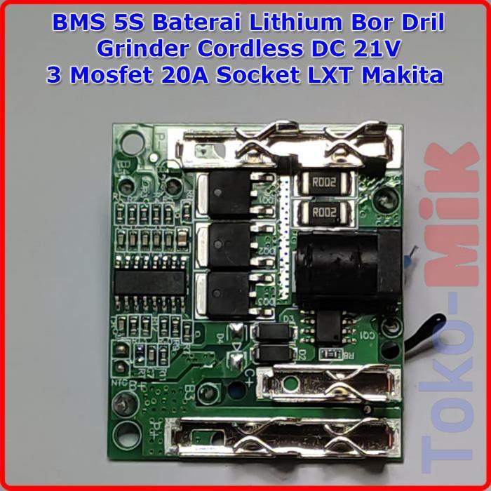BMS 5S 20A 3 MOS 21V 18V Baterai Li-ion Lithium Bor Obeng Cordless LXT