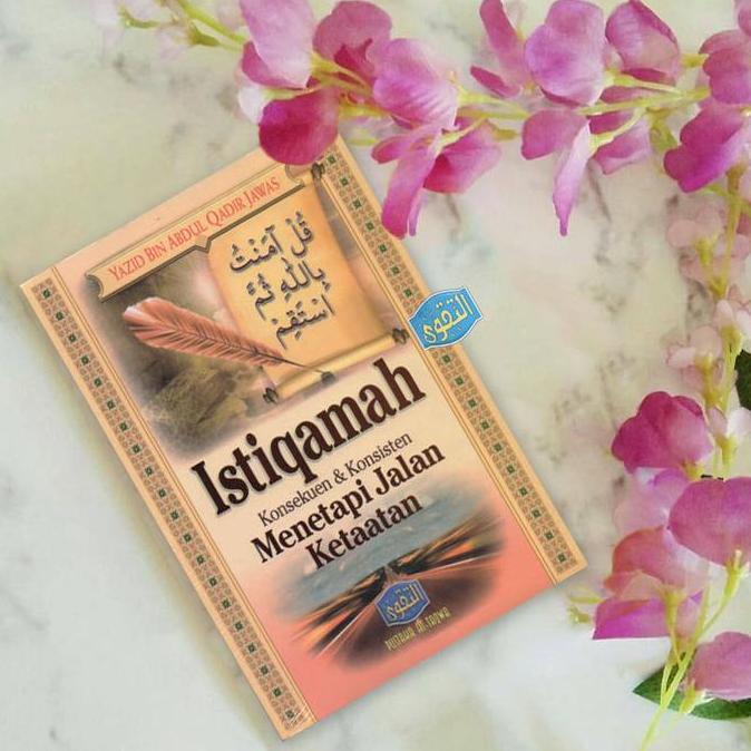 Istiqomah - Istiqamah Menuju Jalan Ketaatan Yazid Jawas