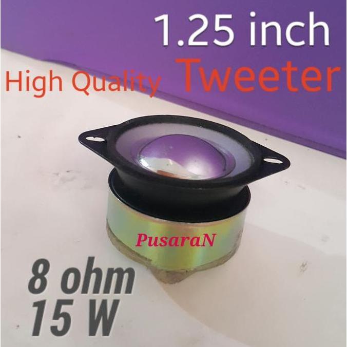 Tweeter High Freq - 1.25 Inch - 8 Ohm / 15 W Tweeter .