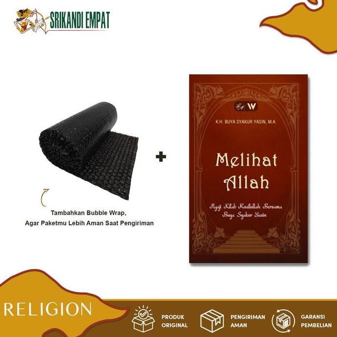 Buku Melihat ALLAH: Ngaji Kitab Roaitullah Bersama Buya Syakur Yasin
