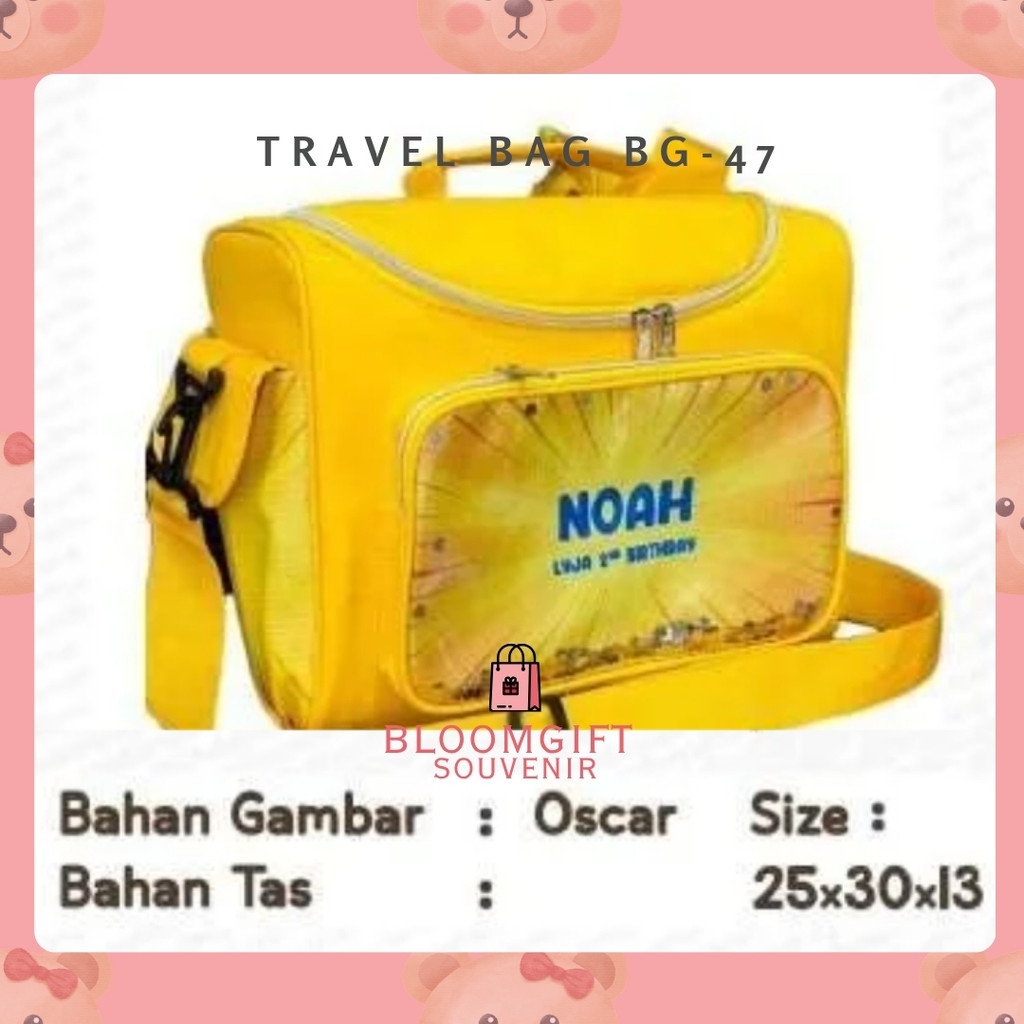 TRAVEL BAG/SOUVENIR CUSTOM/SOUVENIR ANAK/SOUVENIR ULTAH/TAS ULTAH/TAS ANAK