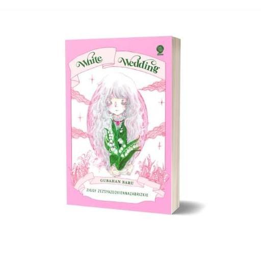Buku White Wedding - Ziggy Zezsyazeoviennazabrizkie - Novel
