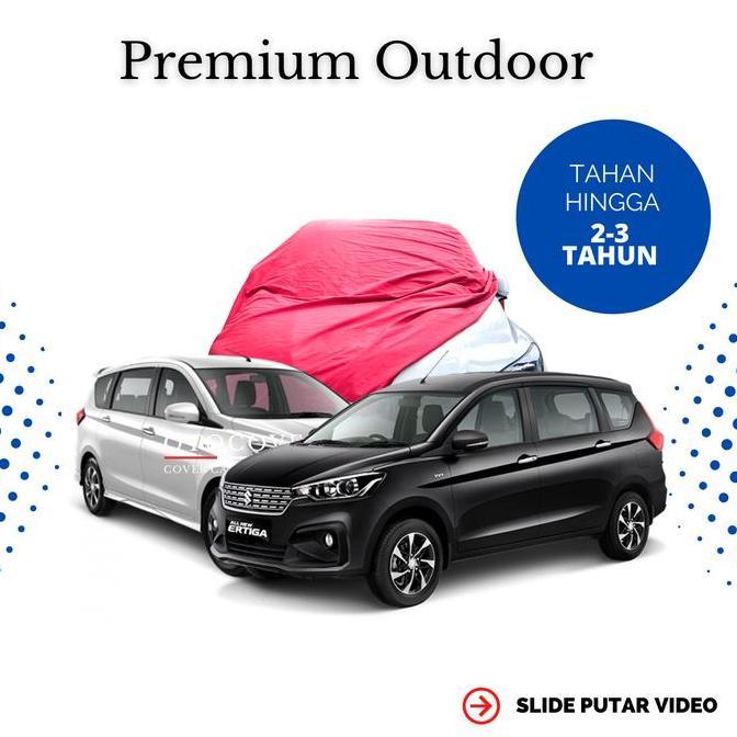 COVER SARUNG MOBIL ERTIGA OUTDOOR PREMIUM ANTI AIR