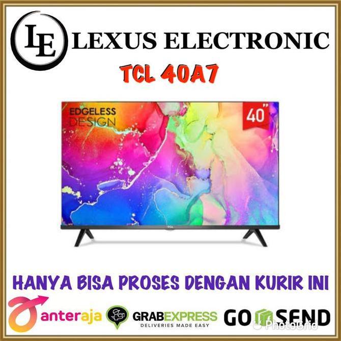 TERLARIS TCL ANDROID TV 40 INCH | 40A7 | A7 | FRAMELESS | ANDROID 11