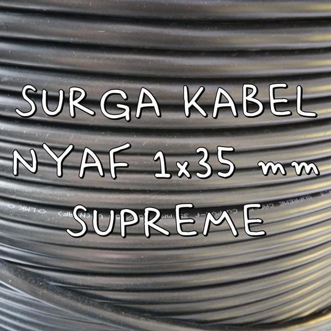 Supermax- Nyaf 1X35 Mm Supreme/ Nyaf 1 X 35 Mm/ Kabel Serabut 35 Mm/ Nyaf 35Mm
