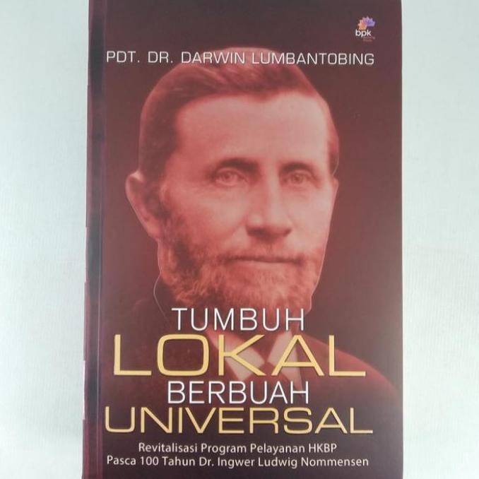 NEW Tumbuh Lokal Berbuah Universal - Pdt. DR. Darwin Lumbantobing