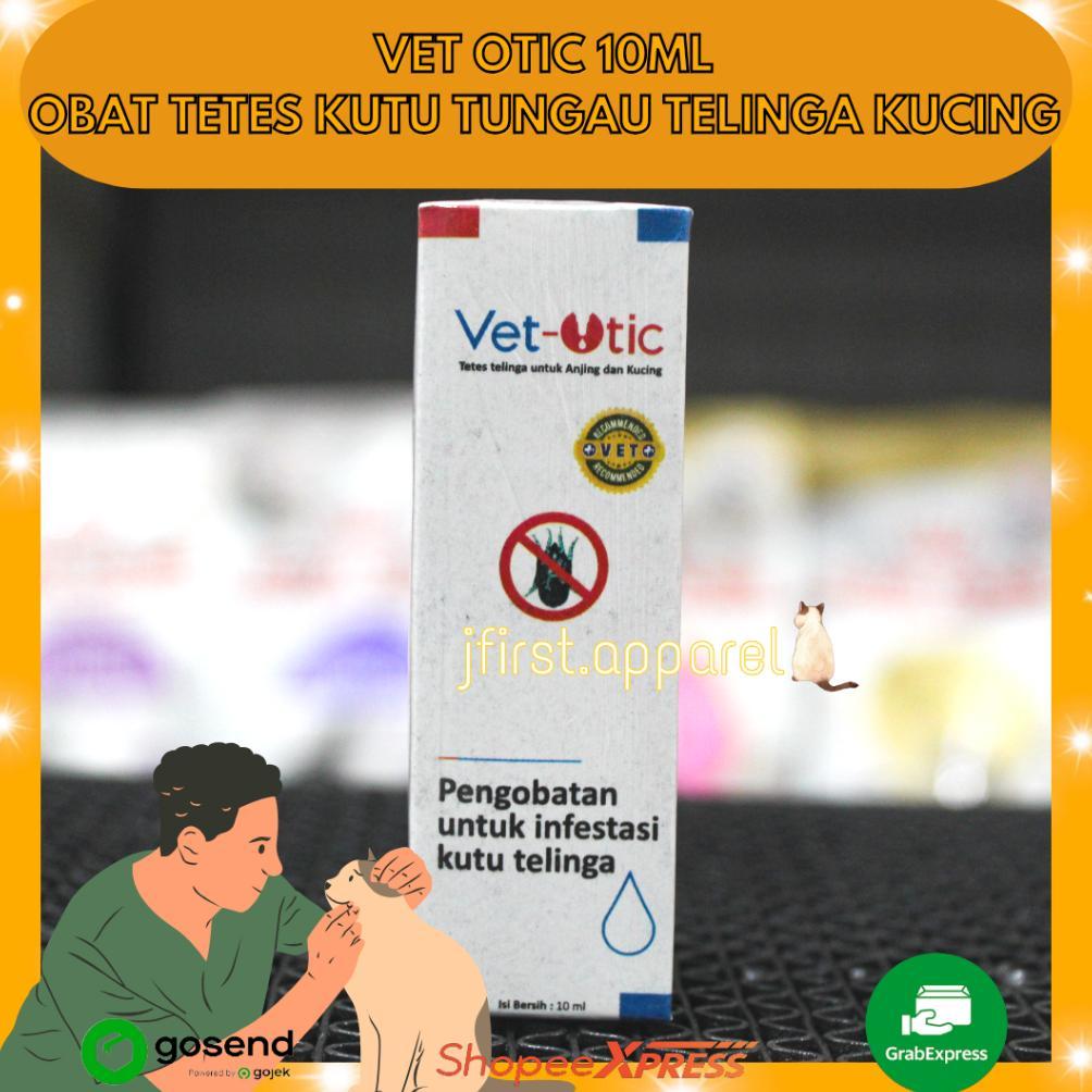 Terlaris Vet Otic 10Ml | Vet-Otic Obat Tetes Kutu Tungau Telinga Kucing