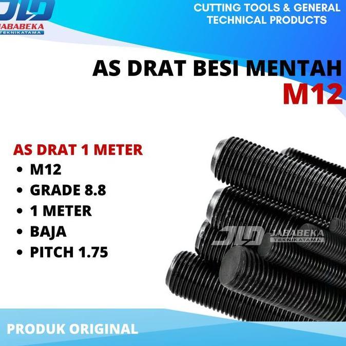 AS DRAT BAJA LONG DRAT M12 1 METER THREAD ROD AS ULIR M12 PITCH 1MM GRADE 8.8 MURAH