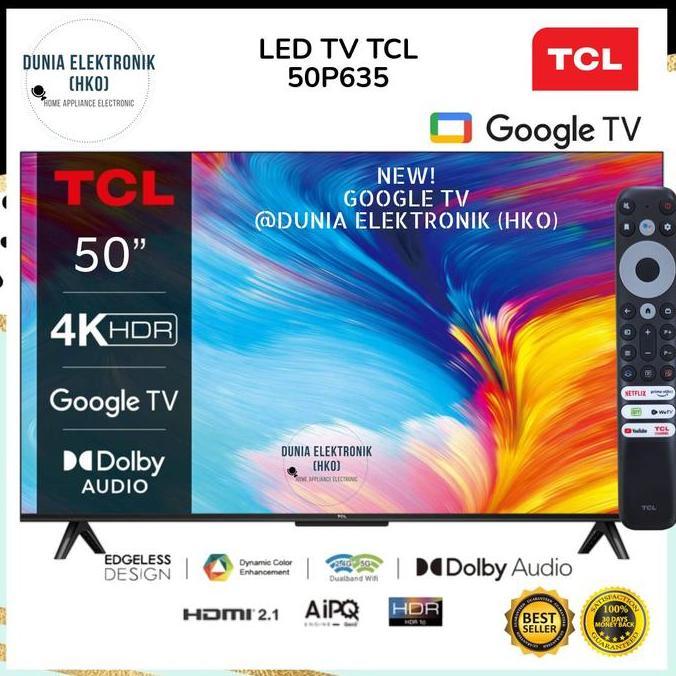 LED TV TCL 50P635 GOOGLE TV 50 INCH 50" SMART TV 50 INCH 4K UHD 2022