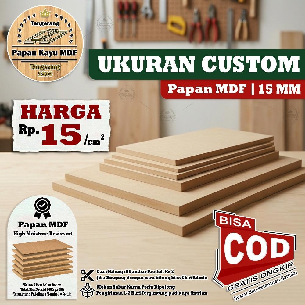 Kayu Papan MDF Ketebalan 15MM Ukuran CUSTOM (Per CM) MDF BOARD BUAT RAK LEMARI SPEAKER MEJA MURAH