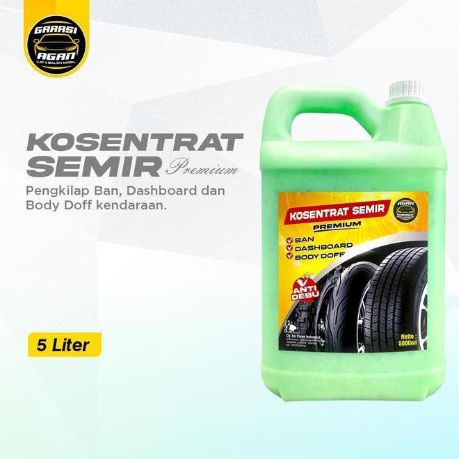Kosentrat Semir 5 Liter Semir Ban Semir Dashboard Semir Doortrim Semir Body Doff Semir Jok Kendaraan