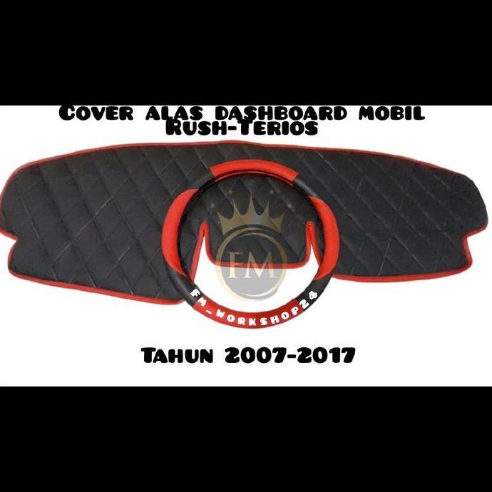 COVER TAPLAK ALAS DASHBOARD MOBIL TOYOTA RUSH-TERRIOS LAMA TAHUN 2007-2017 - GRATIS COVER STIR CAR D