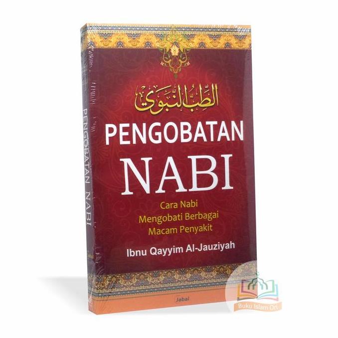 Pengobatan Nabi - Cara Nabi Mengobati Berbagai Macam Penyakit JABAL