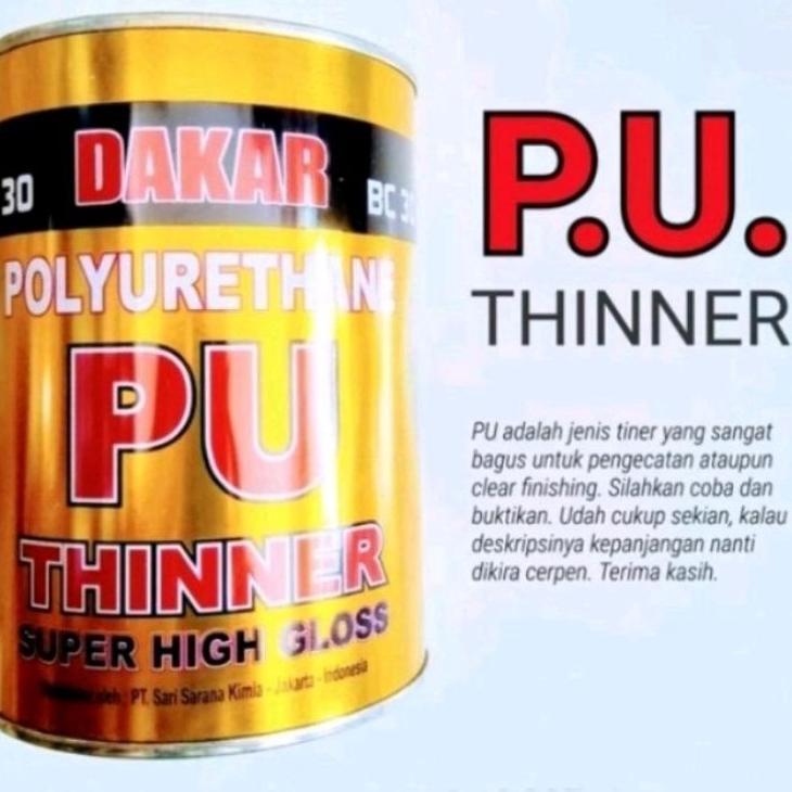 Dakar Pu Tiner Tinner Thiner Super High Gloss Spesial Special Untuk Cat Dan Clear Pernis Vernis