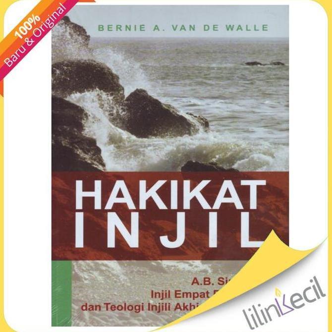 Buku Hakikat Injil (Bernie A.Van De Walle)