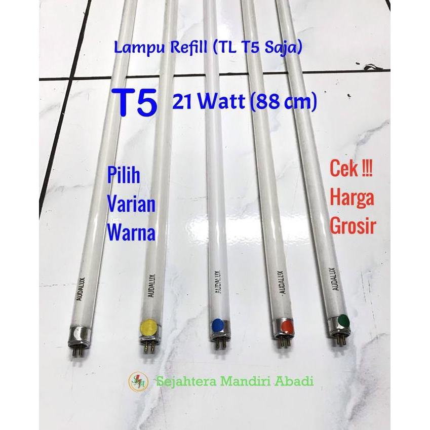 Ready Lampu TL T5 21 Watt Audalux 88cm Refill Neon TL Saja Harga Special