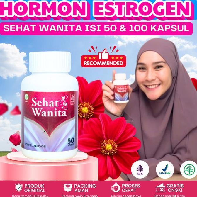 Sehat Wanita Untuk Hormon Estrogen dengan Aman dan HALAL BPOM Best Seller 100% ORIGINAL