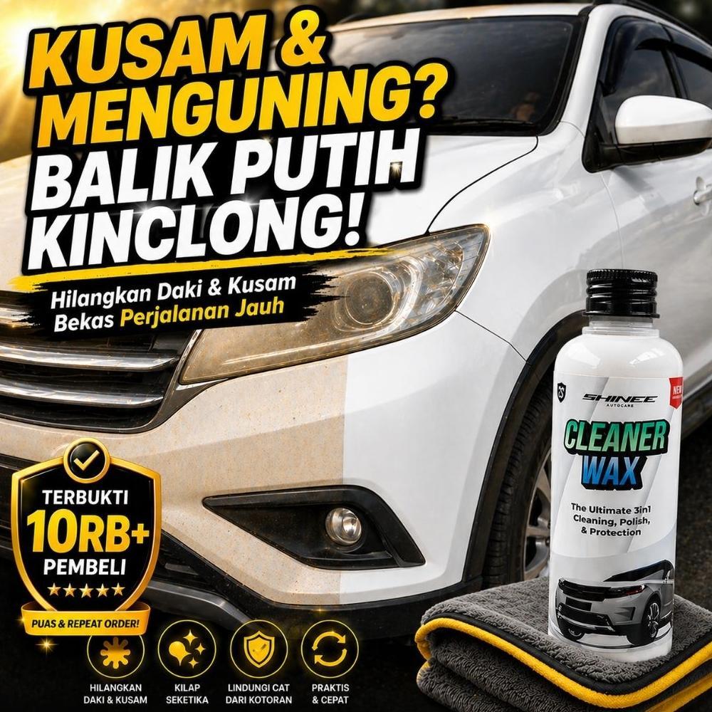 Cuci Gudang Cleaner Wax Shinee | Poles Body Mobil Penghilang Baret Wax Pengkilap Mobil Putih