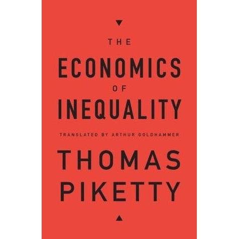 Thomas Piketty - The Economics of Inequality
