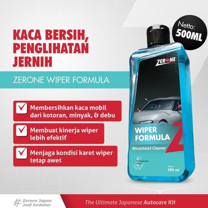 Zerone Japan Wiper Formula 500 ml - Cairan Khusus Membersihkan Kaca Mobil Mencegah Pasir Mempermudah