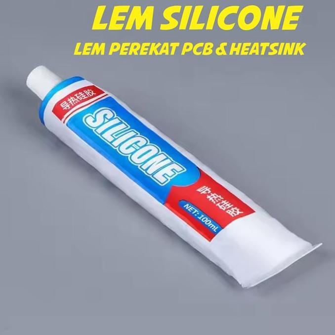 Lem Silicone / lem Perekat Pasta Silicone / Lem Lampu LED