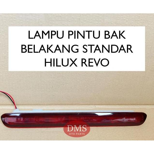 TERBARU - LAMPU PINTU OMBENG BAK BELAKANG HILUX REVO 2015 - 2023 LAMPU BAGASI HILUX 2015 - 2023
