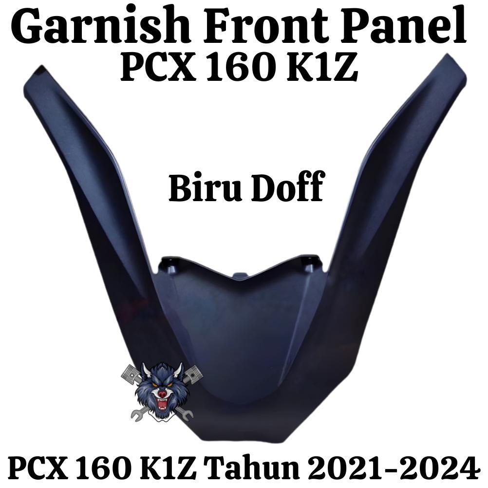 GARNISH FRONT PANEL DEPAN PCX 160 K1Z GARNISH FRONT PCX 160 COVER V PCX 160 BIRU DOFF