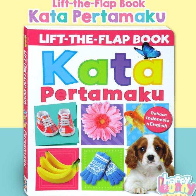 PROMO DISKON - KATA PERTAMAKU a lift-the-flap board book (Bahasa Indonesia & English)