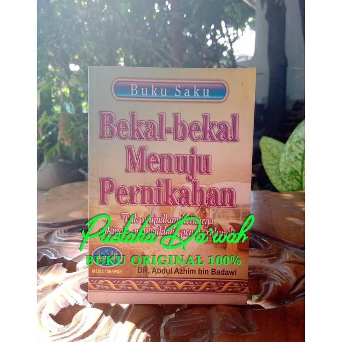 Bekal Bekal Menuju Pernikahan - Media Tarbiyah