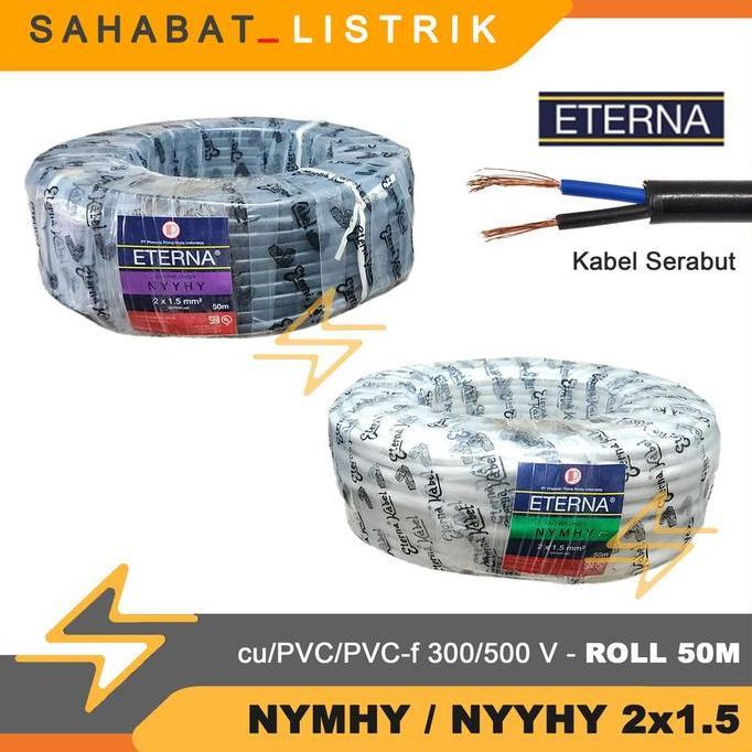 Promo Eterna Kabel Serabut Nymhy / Nyyhy 2X1.5 2X1,5 Roll 50M Cod