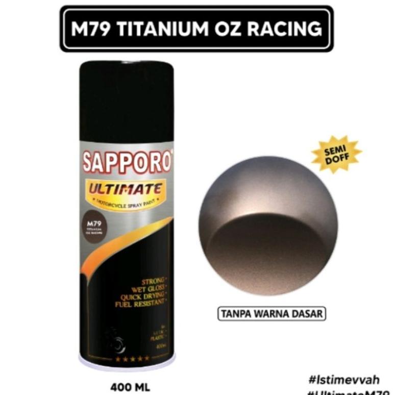 SAPORO SAPPORO TITANIUM OZ RACING M79 ULTIMATE 400ml / CAT SPRAY / SEMPROT VELG PILOX PYLOX PILOK AE
