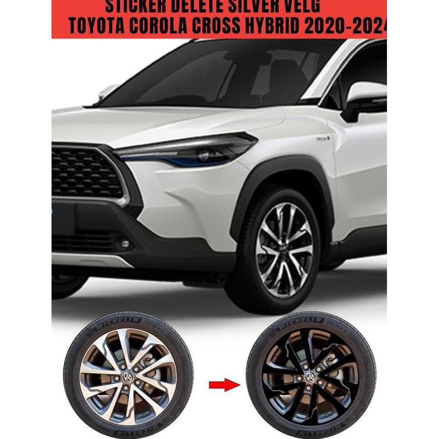 Sticker/Stiker Delete Silver Velg Mobil Toyota Corolla Cross Hybrid Tahun 2020-2024