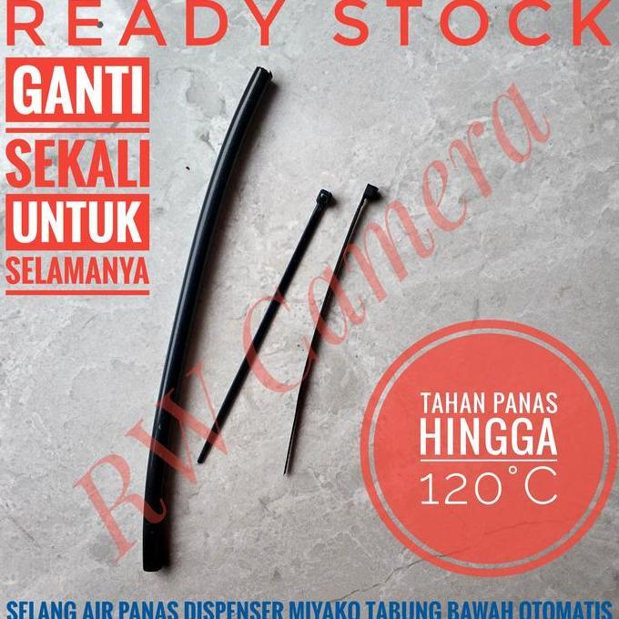 Selang Air Panas Dispenser Miyako Galon Bawah Pipa Teflon WP200 Refill