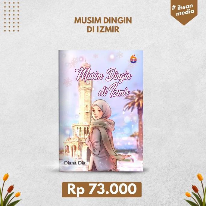 Ready Novel Islami: Musim Dingin di Izmir (Ihsan)