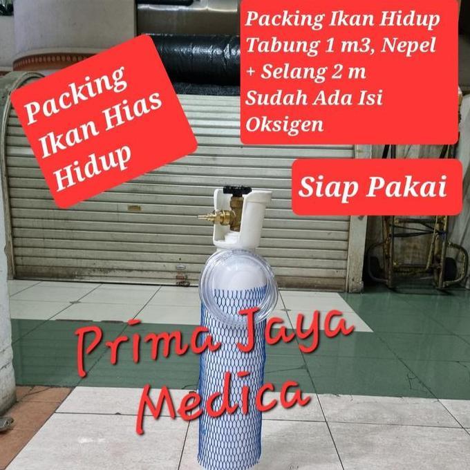 NEW TABUNG OKSIGEN 1M3, KONEKTOR / NEPEL, SELANG, PACKING IKAN HIAS HIDUP ORI