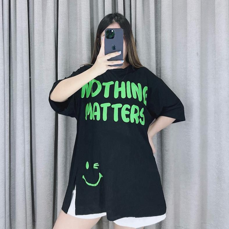 Garansi Kaos Oversize Nothing Matters Oversize Tshirt Wanita Lengan Pendek