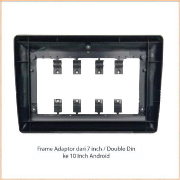 Frame Adaptor Double Din / 7 Inch Ke Frame Headunit Android 10 Inch